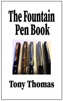 The Fountain Pen Book (eBook, ePUB) - Thomas, Tony