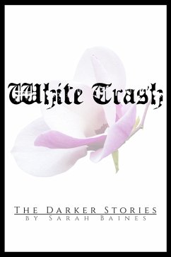White Trash (eBook, ePUB) - Baines, Sarah