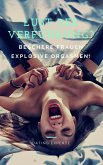 Lust der Verführung? Beschere Frauen explosive Orgasmen (eBook, ePUB)