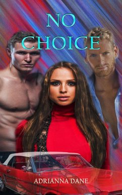 No choice (eBook, ePUB) - Dane, Adrianna