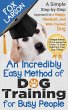Dog Training: An Incredibly Easy Method... - Bild 1