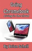Going Chromebook: Living in the Cloud (eBook, ePUB)