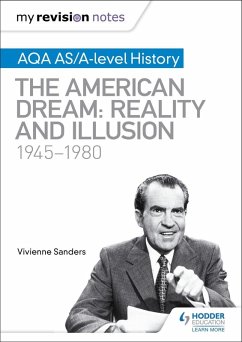 My Revision Notes: AQA AS/A-level History: The American Dream: Reality and Illusion, 1945-1980 (eBook, ePUB) - Sanders, Vivienne