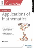 How to Pass National 5 Applications of Maths, Second Edition (eBook, ePUB)