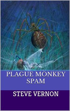 Plague Monkey Spam (eBook, ePUB) - Vernon, Steve