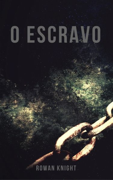 O Escravo (eBook, ePUB) O Escravo (eBook, ePUB)