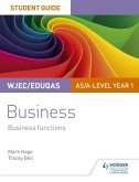 WJEC/Eduqas AS/A-level Year 1 Business Student Guide 2: Business Functions (eBook, ePUB)