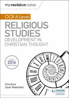 My Revision Notes OCR A Level Religious Studies: Developments in Christian Thought (eBook, ePUB) - Waterfield, Julian; Eyre, Chris