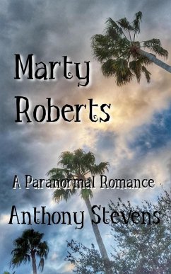 Marty Roberts (eBook, ePUB) - Stevens, Anthony