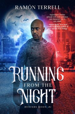 Running from the Night (Hunter's Moon, #1) (eBook, ePUB) - Terrell, Ramon