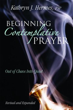 Beginning Contemplative Prayer (eBook, ePUB) - J. Hermes, Kathryn