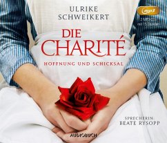 Hoffnung und Schicksal / Die Charité Bd.1 (2 MP3-CDs) - Schweikert, Ulrike