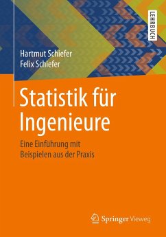 Statistik für Ingenieure (eBook, PDF) - Schiefer, Hartmut; Schiefer, Felix
