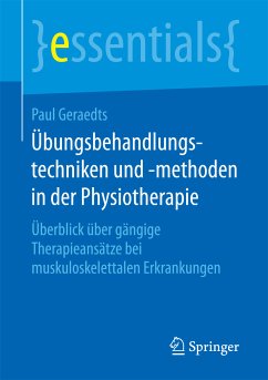 Übungsbehandlungstechniken und -methoden in der Physiotherapie (eBook, PDF) - Geraedts, Paul