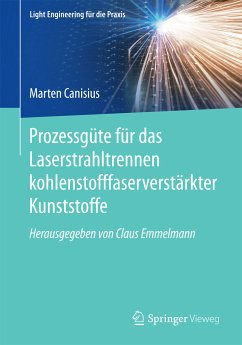 Prozessgüte für das Laserstrahltrennen kohlenstofffaserverstärkter Kunststoffe (eBook, PDF) - Canisius, Marten