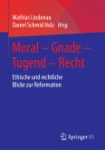 Moral – Gnade – Tugend – Recht (eBook, PDF)