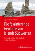 Die faszinierende Geologie von Islands Südwesten (eBook, PDF)