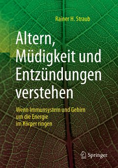 Altern, Müdigkeit und Entzündungen verstehen (eBook, PDF) - Straub, Rainer H.