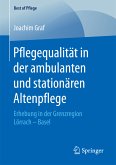 Pflegequalität in der ambulanten und stationären Altenpflege (eBook, PDF)