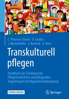 Transkulturell pflegen (eBook, PDF) - Petersen-Ewert, Corinna; Gaidys, Uta; Westenhöfer, Joachim; Buchcik, Johanna; Kern, Katrin