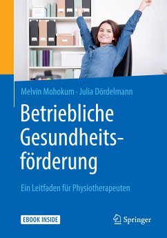 Betriebliche Gesundheitsförderung (eBook, PDF) - Mohokum, Melvin; Dördelmann, Julia