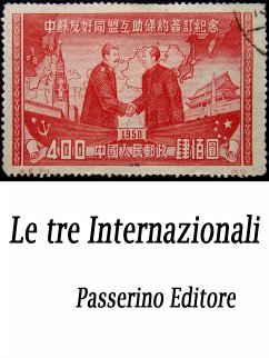 Le tre Internazionali (eBook, ePUB) - Editore, Passerino