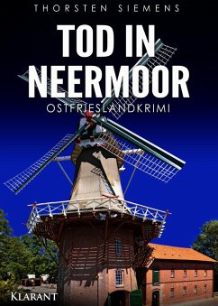Tod in Neermoor. Ostfrieslandkrimi (eBook, ePUB) - Siemens, Thorsten