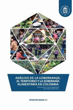 Análisis de la gobernanza, el territorio y la soberanía alimentaria en Colombia (eBook, ePUB) - Castillo Del Matamoros, Sara Eloísa; Ramírez Noy, Iván Andrés