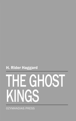 The Ghost Kings (eBook, ePUB) - Haggard, H. Rider