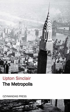 The Metropolis (eBook, ePUB) - Sinclair, Upton