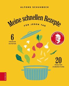 Meine schnellen Rezepte (eBook, ePUB) - Schuhbeck, Alfons