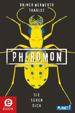 Sie sehen dich / Pheromon Bd.2 (eBook, ePUB) - Wekwerth, Rainer; Thariot