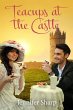 Teacups At The Castle (eBook, ePUB) - Bild 1
