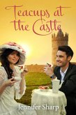 Teacups At The Castle (eBook, ePUB)