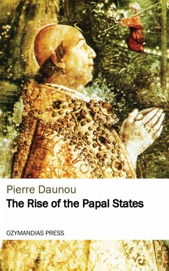 The Rise of the Papal States (eBook, ePUB) - Daunou, Pierre