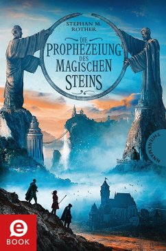 Die Prophezeiung des magischen Steins (eBook, ePUB) - Rother, Stephan M.