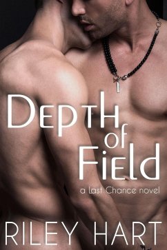 Depth of Field (Last Chance, #1) (eBook, ePUB) - Hart, Riley