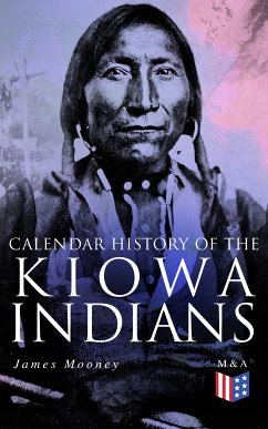 Calendar History of the Kiowa Indians (eBook, ePUB) - Mooney, James