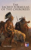 The Sacred Formulas of the Cherokees (eBook, ePUB)