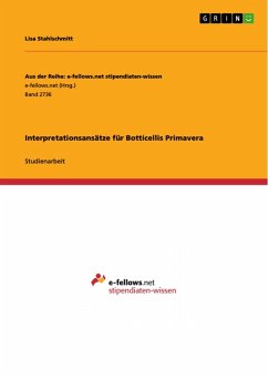 Interpretationsansätze für Botticellis Primavera (eBook, PDF) - Stahlschmitt, Lisa