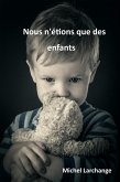 Nous n'etions que des enfants (eBook, ePUB)