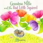 Grandma Millie and the Bad Little Squirrel (eBook, ePUB)
