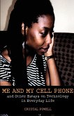 Me and My Cell Phone (eBook, ePUB) Me and My Cell Phone (eBook, ePUB)