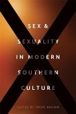 Sex and Sexuality in Modern Southern Culture (eBook, ePUB)