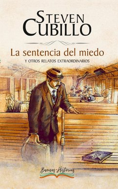 La sentencia del miedo y otros relatos extraordinarios (eBook, ePUB) - Cubillo Montero, Steven