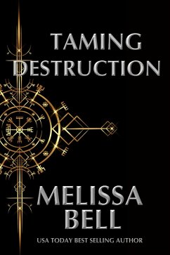 Taming Destruction (Dutiful Gods Series, #2) (eBook, ePUB) - Bell, Melissa