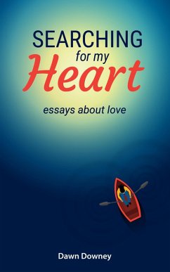 Cover Searching for My Heart: Essays about Love (eBook, ePUB)