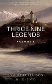 Thrice Nine Legends: Volume I (Thrice Nine Legends Saga, #1) (eBook, ePUB)