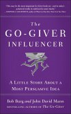 The Go-Giver Influencer (eBook, ePUB)