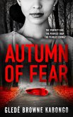Autumn of Fear: A Gripping Psychological Thriller with a Stunning Twist (Fearless Series) (eBook, ePUB)